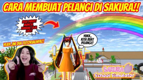 Cara Memunculkan Efek Pelangi di Sakura School Simulator, Dijamin Estetik!