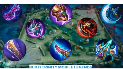 Top 5+ Kombinasi Build Trinity Mobile Legends Paling OP, Auto Savage Kalau Pakai Ini