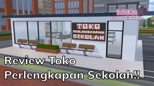 Panduan Praktis Mengunjungi Toko Peralatan Sekolah di Sakura School Simulator: Langkah Mudah Praktis