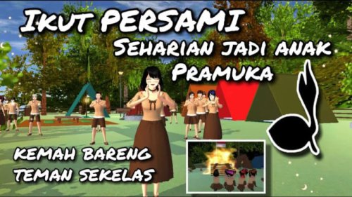 Lokasi Tersembunyi Kegiatan Pramuka Tercantik di Sakura School Simulator: Seru dan Edukatif