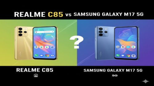 Realme C85 Tantang Galaxy M17 5G, Ini Hasil Perbandingan Lengkapnya!