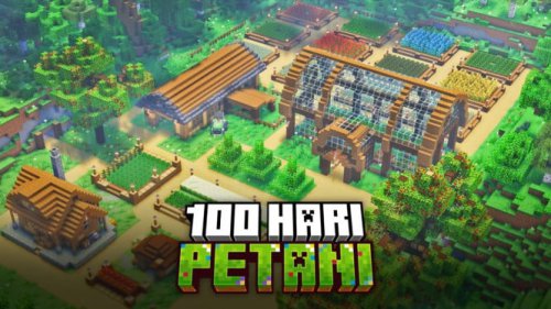 100 Hari Jadi Petani di Minecraft, Dari Lahan Kosong Jadi Kerajaan Panen