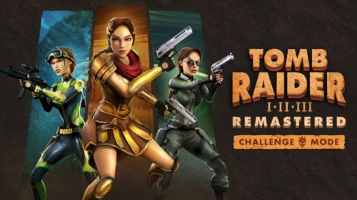 Tomb Raider 1-3 Remastered Rilis di Android, iOS, &amp; Switch 2