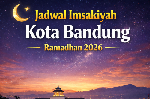 Jadwal Imsak Kota Bandung Selama Ramadhan 2026 Versi Muhammadiyah