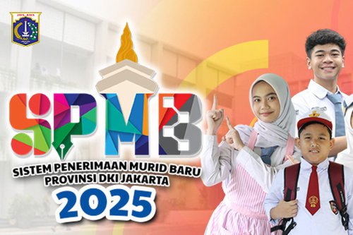 SPMB Jakarta 2025 Resmi Dibuka: Ini Jalur Masuk dan Cara Daftarnya Mulai Hari Ini