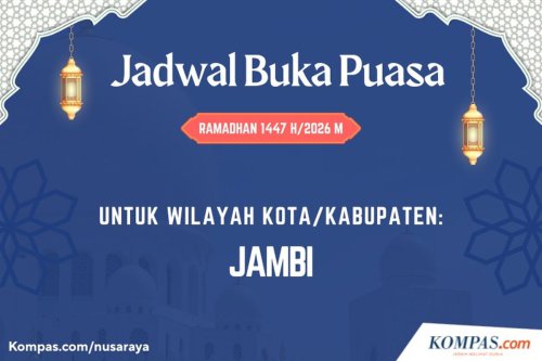 Jadwal Buka Puasa Jambi Hari Ini, 8 Ramadhan 1447 H