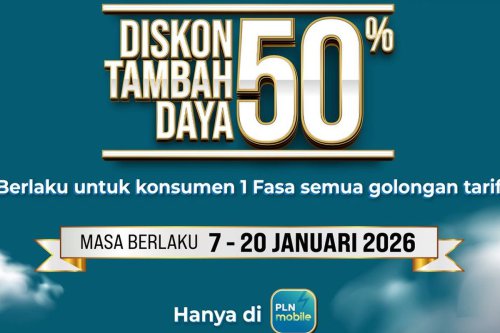 Diskon Tambah Daya Listrik PLN 50 Persen 7-20 Januari 2026, Begini Cara Mendapatkannya