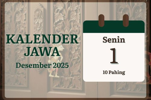 Kalender Jawa 1 Desember 2025. Cek Pasaran dan Arti Weton Hari Ini