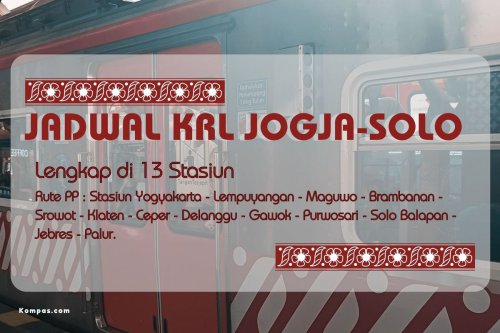 Jadwal KRL Jogja&ndash;Solo 28 November 2025, Rute Lengkap KRL Jogja&ndash;Solo, Harga Tiket KRL Jogja&ndash;Solo, Cara Membeli Tiket KRL Jogja&ndash;Solo, Tips Perjalanan KRL Jogja&ndash;Solo, Jadwal KRL Jogja&ndash;Solo Besok, 28 November 2025, Lengkap di 13 Stasiun