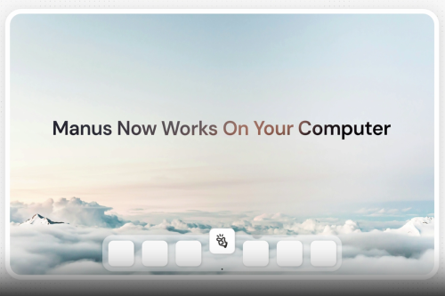 Manus Rilis Fitur My Computer, Agen AI yang Bisa Kelola File di PC Otomatis