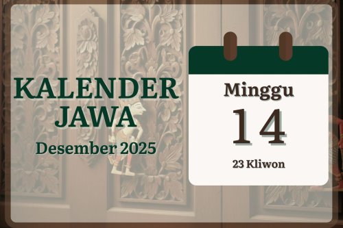Kalender Jawa 14 Desember 2025, Cek Pasaran dan Arti Weton Hari Ini
