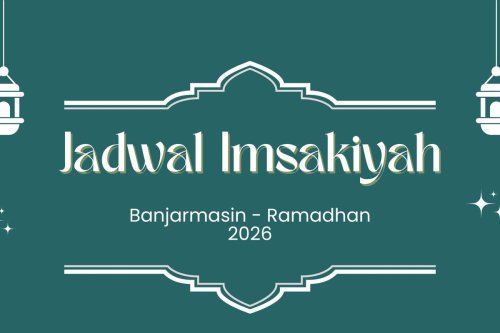 Jadwal Imsakiyah Banjarmasin Selama Ramadhan 2026