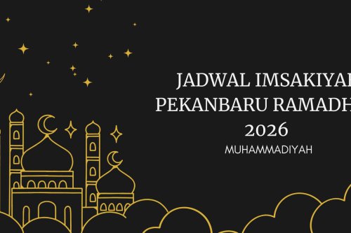 Jadwal Imsak Pekanbaru Selama Ramadhan 2026 Versi Muhammadiyah