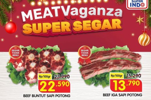 Promo Superindo Hari Ini 21 Desember 2025, Daging Sapi mulai Rp 21.000 per 100 Gram