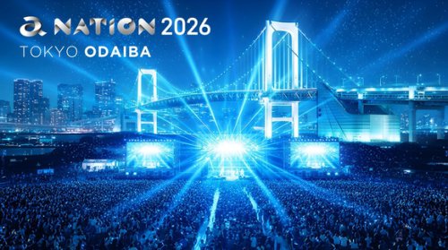 「a-nation 2026」初の秋開催が決定！23年ぶりに東京・お台場へ&hellip;豪華ラインナップに期待