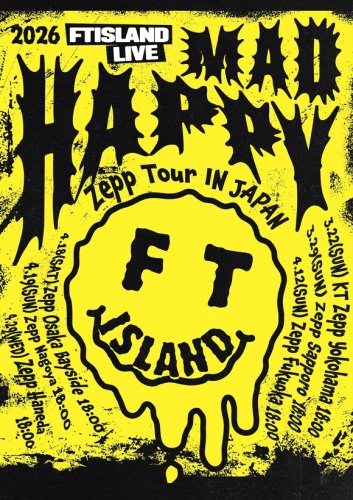 FTISLAND、2026年3月よりZeppツアー開催決定！6都市で開催