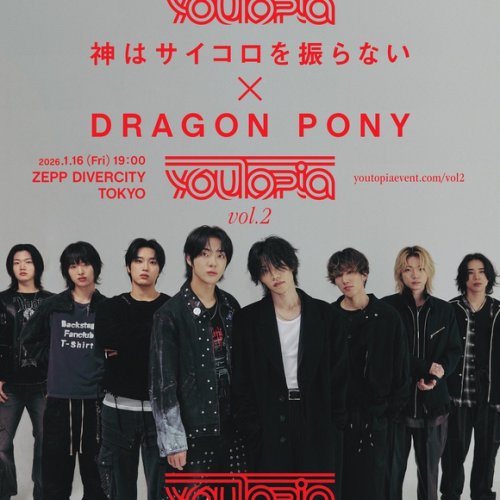 神はサイコロを振らない＆Dragon Ponyが対バン！新音楽イベント「youTopia」日韓で開催決定