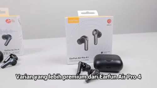 Review EarFun Air Pro 4+: Suara Berkelas yang Tidak Bikin Kantong Bolong! Premium Tapi Terjangkau