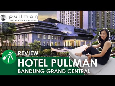 Pullman Bandung Grand Central, Suasana, Kamar, Fasilitas, Harga, Pullman Bandung Grand Central, Hotel Mewah, Fasilitas Wah!