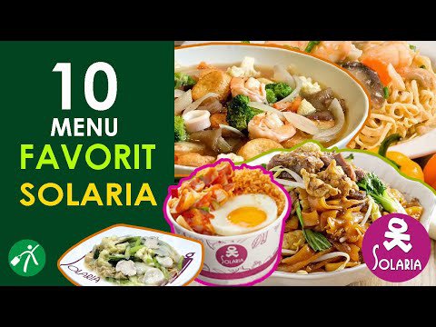 Yuk, Cobain 15 Menu yang Paling Enak di Restoran Solaria!