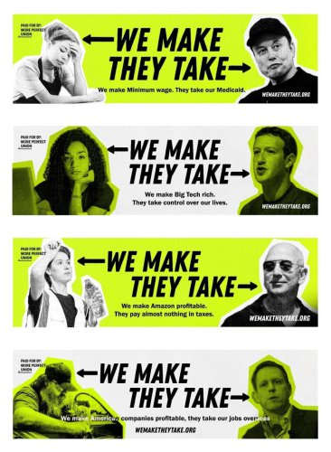 Message behind 'We Make, They Take' billboards, Who is on the 'We Make, They Take' billboards?, Where are the 'We Make, They Take' billboards?, What is More Perfect Union?, Big Tech billionaire backlash: Protest billboards call out Musk, Bezos, Zuckerberg