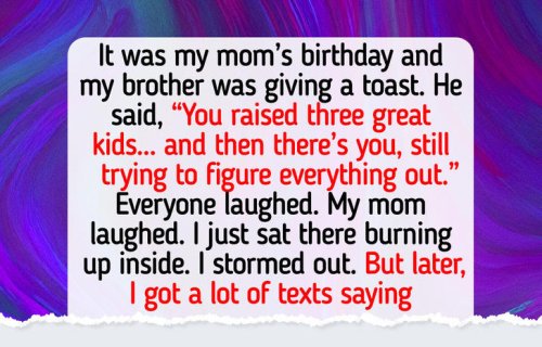 My Brother Humiliated Me at Mom&rsquo;s Party&mdash;I Couldn&rsquo;t Stay Silent