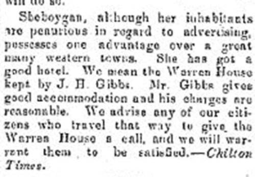 Sheboygan's first hotel was likely Warren House Hotel, which opened in the 1830s