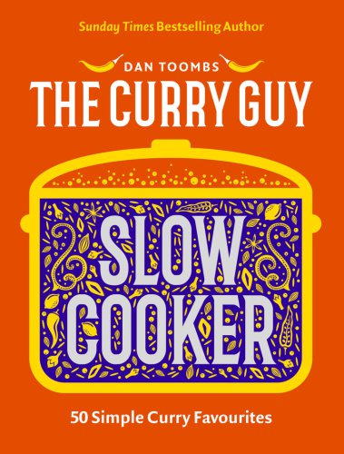 Nail the base, Go off-piste, Dig out your slow cooker, Prep your own spice blends and pastes, Try something new, Butter chicken, Dal makhani, Lamb niharil, The secret to better home curries, according to the Curry Guy