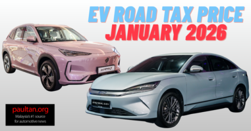 Road tax prices for all EV models in Malaysia effective Jan 1, 2026 &ndash; between RM20 and RM4,890 per year