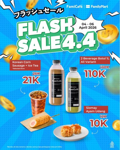 Promo FamilyMart Hari Ini 6 April 2026, Tanggal Terakhir Flash Sale 4.4