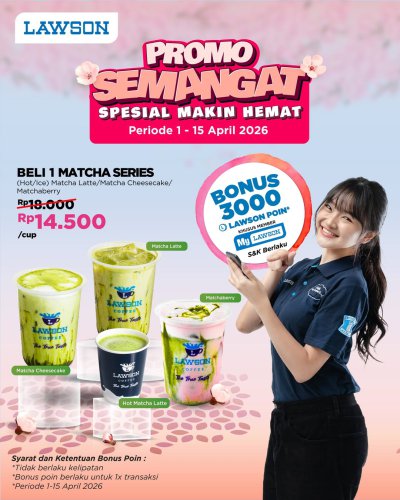 Promo Lawson Station Hari Ini 7 April 2026, Matcha Series Cuma Rp 14.500